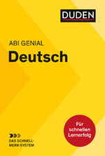 ISBN 9783411708451: Abi genial Deutsch: Das Schnell-Merk-System