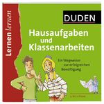 Hausaufgaben und Klassenarbeiten - Probleme erkennen - Lösungen finden ; [5. bis 7. Klasse]