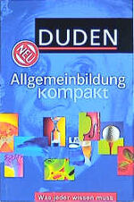 ISBN 9783411716814: Duden - Allgemeinbildung kompakt