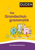 ISBN 9783411718832: Grundschulgrammatik: So funktioniert Sprache (Duden - Grundschulwörterbücher) - BA 4045 - 324g