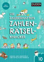 ISBN 9783411721177: Die zauberhaften Zahlenrätselknacker (Band 10): Zahlen- und Logikspiele zum Tüfteln und Knobeln (Kreuzworträtselknacker)