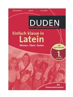 ISBN 9783411727216: Duden - Einfach klasse in - Latein 1. Lernjahr - Wissen - Üben - Testen