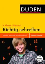 ISBN 9783411730636: Übungsblock: Deutsch – Richtig schreiben 4. Klasse: Blatt für Blatt zum Rechtschreibprofi (Duden - Einfach klasse)