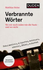 ISBN 9783411740109: Verbrannte Wörter – Wo wir noch reden wie die Nazis – und wo nicht