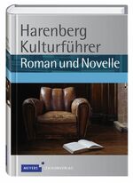 ISBN 9783411761630: Harenberg Kulturführer Roman und Novelle