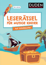 ISBN 9783411780594: Leserätsel für mutige Kinder - Auf Schatzsuche - Ab 6 Jahren