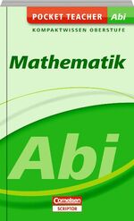 ISBN 9783411862986: Pocket Teacher Abi Mathematik - Kompaktwissen Oberstufe