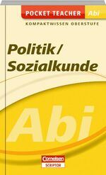 ISBN 9783411863013: Pocket Teacher Abi Politik/Sozialkunde - Kompaktwissen Oberstufe