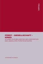 ISBN 9783412030919: Fürst - Gesellschaft - Krieg