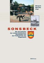ISBN 9783412061036: Sonsbeck – Die Geschichte der niederrheinischen Gemeinde von der Frühzeit bis zur Gegenwart. Herausgegeben von: Margret Wensky