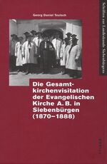 ISBN 9783412110000: Die Gesamtkirchenvisitation der Evangelischen Kirche A. B. in Siebenbürgen (1870-1888) - Nachdruck der Ausgabe Hermannstadt 1925