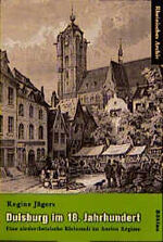 ISBN 9783412123000: Duisburg im 18. Jahrhundert. Sozialstruktur und Bevölkerungsbewegung einer niederrheinische Kleinstadt im Ancien Régime ( 1713 - 1814 ).