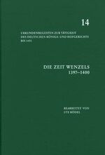 ISBN 9783412129026: Die Zeit Wenzels (1397-1400)