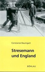Constanze Baumgart: Stresemann und Engla Constanze Baumgart: Stresemann und Engla