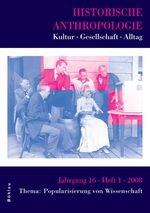 ISBN 9783412201616: Historische Anthropologie 0942-8704 / Historische Anthropologie 16,1 (2008) - Kultur – Gesellschaft – Alltag. Thema: Popularisierung von Wissenschaft