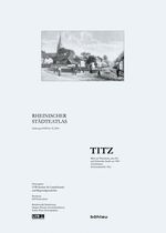 ISBN 9783412206529: Titz - Redaktionelle Bearbeitung: Margret Wensky (Gesamtredaktion), Esther Weiss (Kartographie)