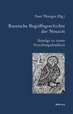 Russische Begriffsgeschichte der Neuzeit – Beiträge zu einem Forschungsdesiderat