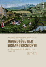 ISBN 9783412222260: Grundzüge der Agrargeschichte - Band 1: Vom Spätmittelalter bis zum Dreißigjährigen Krieg (1350–1650)