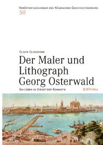 ISBN 9783412509224: Der Maler und Lithograph Georg Osterwald – Ein Leben im Dienst der Romantik