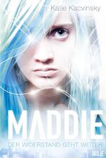 ISBN 9783414823380: Maddie - Der Widerstand geht weiter