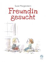 ISBN 9783414823588: Freundin gesucht Geb. Ausg. von Susie Morgenstern