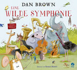 ISBN 9783414825889: Eine wilde Symphonie