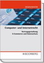 Computer- und Internetrecht – Vertragsgestaltung, E-Commerce und Datenschutz