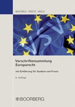 Vorschriftensammlung Europarecht – mit Einführung für Studium und Praxis