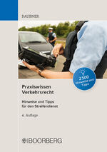 ISBN 9783415072299: Praxiswissen Verkehrsrecht: Über 2500 Hinweise und Tipps für den Streifendienst aus StVG, StVO, StVZO, FeV, FZV, eKFV, StPO und StGB