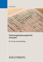 ISBN 9783415074880: Fahrzeugzulassungsrecht kompakt | für Praxis und Ausbildung | Martin Maibach | Taschenbuch | 280 S. | Deutsch | 2024 | Boorberg, R. Verlag | EAN 9783415074880