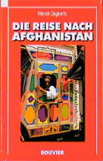 ISBN 9783416028028: Die Reise nach Afghanistan