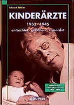 ISBN 9783416029193: Verfolgte Kinderärzte 1933-1945 – Entrechtet - geflohen - ermordet