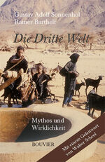 Die Dritte Welt - Mythos und Wirklichkeit