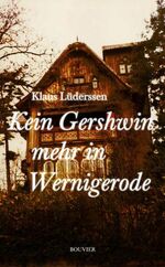 ISBN 9783416032810: Kein Gershwin mehr in Wernigerode