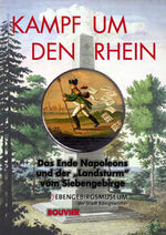 ISBN 9783416033695: Kampf um den Rhein - Das Ende Napoleons und der "Landsturm" vom Siebengebirge