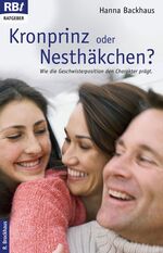 ISBN 9783417206722: Kronprinz oder Nesthäkchen?