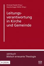 ISBN 9783417241877: Leitungsverantwortung in Kirche und Gemeinde (Biblisch erneuerte Theologie. Jahrbuch für Theologische Studien 2024