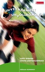 ISBN 9783417248661: Unverkrampft unvollkommen