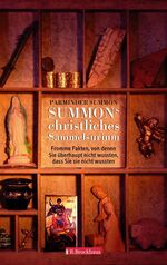 ISBN 9783417248944: Summons christliches Sammelsurium: Fromme Fakten, von denen Sie überhaupt nicht wussten, dass Sie sie nicht wussten