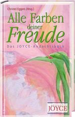 Alle Farben deiner Freude