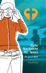 ISBN 9783417258578: Gute Nachricht für Teens - Die ganze Bibel