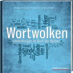 ISBN 9783417265316: Wortwolken – Entdeckungen im Buch der Bücher