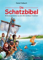 ISBN 9783417285307: Die Schatzbibel - Entdeckergeschichten aus dem Alten und Neuen Testament