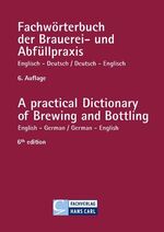 ISBN 9783418007649: Fachwörterbuch der Brauerei- und Abfüllpraxis englisch-deutsch / deutsch-englisch | A practical Dictionary of Brewing and Bottling English-German / German-English | Thomas M Bühler | Taschenbuch