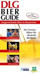 ISBN 9783418008127: DLG Bier-Guide : Ausgezeichnete Biere & Brauereien.  Der Genussführer für deutsche Bierkunst