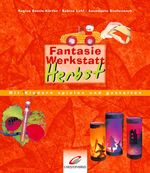 ISBN 9783419530450: Fantasiewerkstatt Herbst – Mit Kindern spielen und gestalten