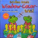 Schöne bunte Window-Color-Welt – Motive rund ums Jahr. Mit Vorlagen in Originalgrösse
