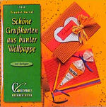 ISBN 9783419558881: Schöne Grusskarten aus bunter Wellpappe – Mit Vorlagen