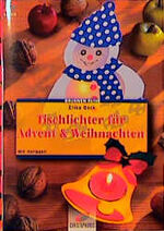 ISBN 9783419561652: Tischlichter für Advent & Weihnachten : mit Vorlagen Erika Bock. [Styling und Fotos: Christoph Schmotz] / Brunnen-Reihe ; 56165 : Papier