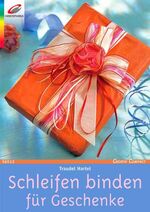 ISBN 9783419565131: Schleifen binden für Geschenke